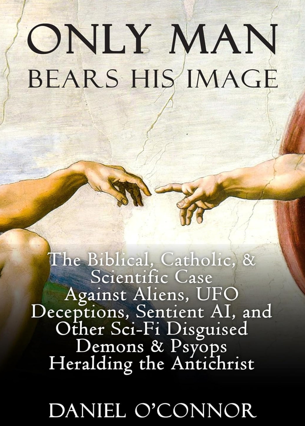 Only Man Bears His Image (Ebook)